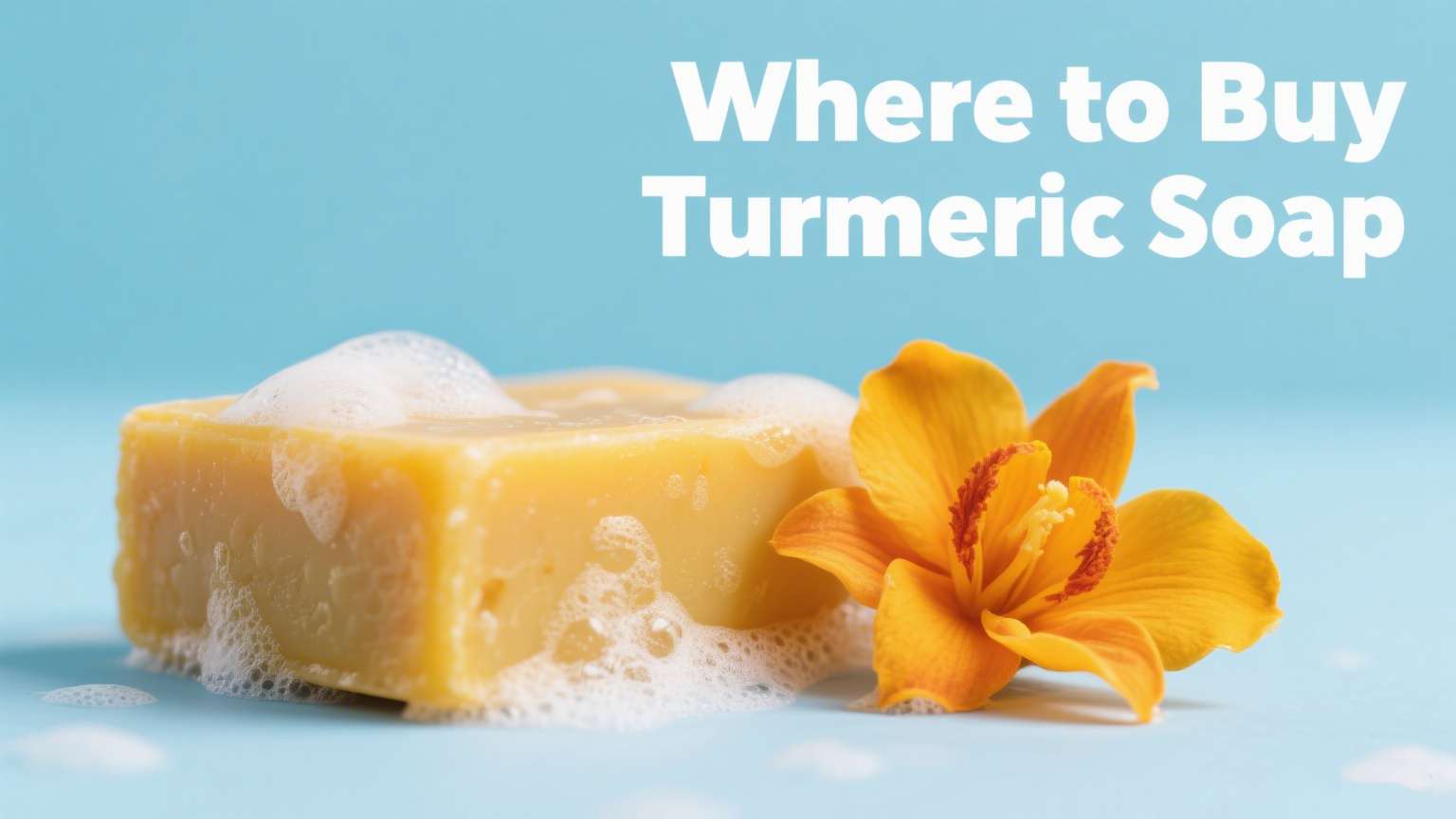 Where to Buy Turmeric Soap – Consumer Guide & Private Label Options